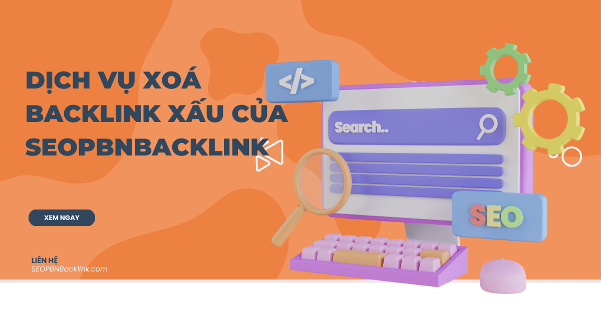 Kiểm Tra Backlink Xấu Cách Phát Hiện Và Xử Lý Chúng 